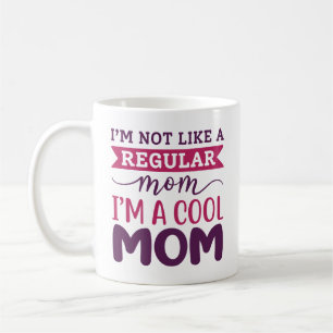I’m A Cool Mom Coffee Mug