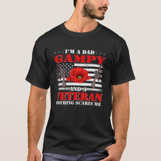 I m A Dad Gampy And A Veteran Nothing Scares Me Fl T-Shirt