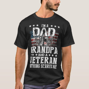 I m A Dad Grandpa Veteran Grandpa Father s Day T-Shirt