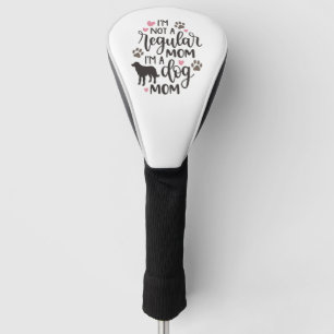 I m A Dog Mom Golf Head Cover