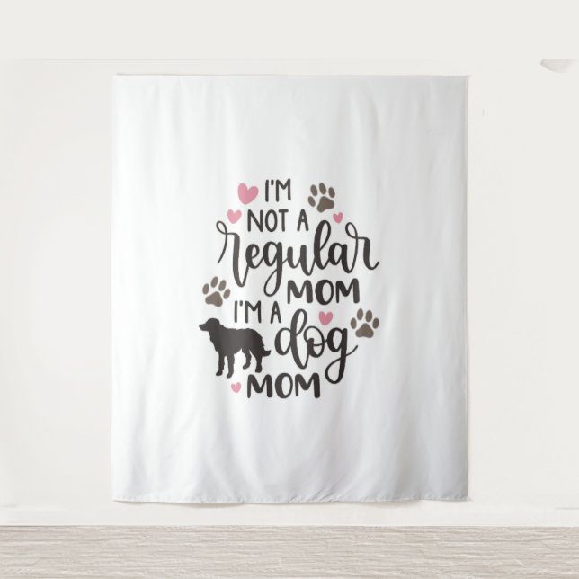 I m A Dog Mom Tapestry (Front)