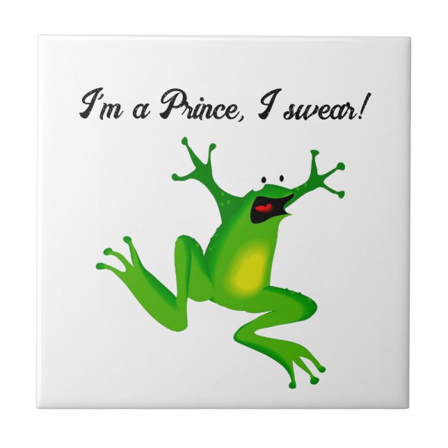 I’m a Fairy Tale Prince Funny Green Frog Cartoon Tile (Front)