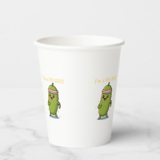 I’m a Fit-Dill! Funny Fitness Pickle Pun Design | Paper Cups