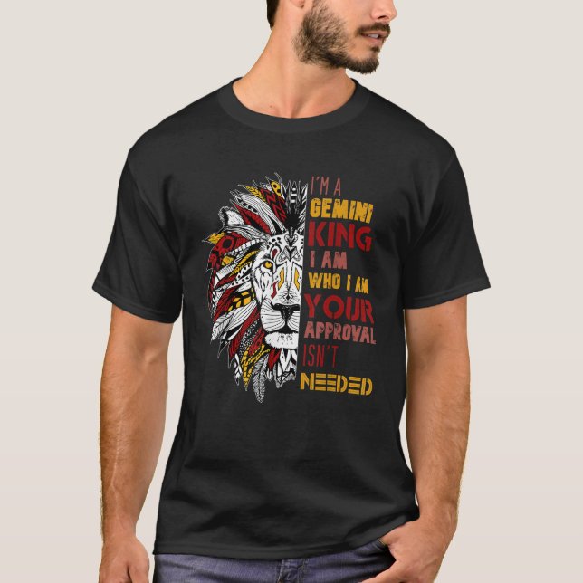I m A Gemini King Your Approval Isn t Needed Mens  T-Shirt (Front)