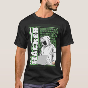 I m A Hacker White Hat Black Hat Ethical Hacking H T-Shirt