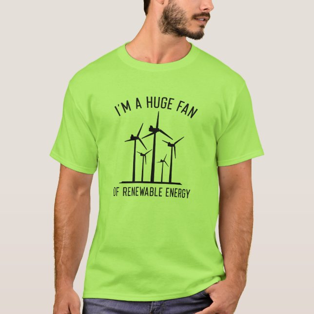 I’m A Huge Fan T-Shirt (Front)