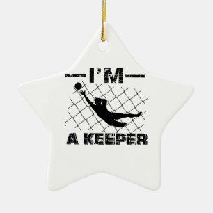 I’m a Keeper – Soccer Goalkeeper designs Ceramic Ornament