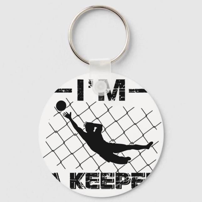 I’m a Keeper – Soccer Goalkeeper designs Keychain (Front)