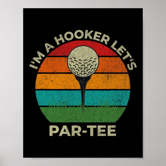 I&# m A Let&# s Par Tee Funny Golf Dad Fathers D Poster (Front)