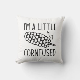 I’m A Little Cornfused Throw Pillow