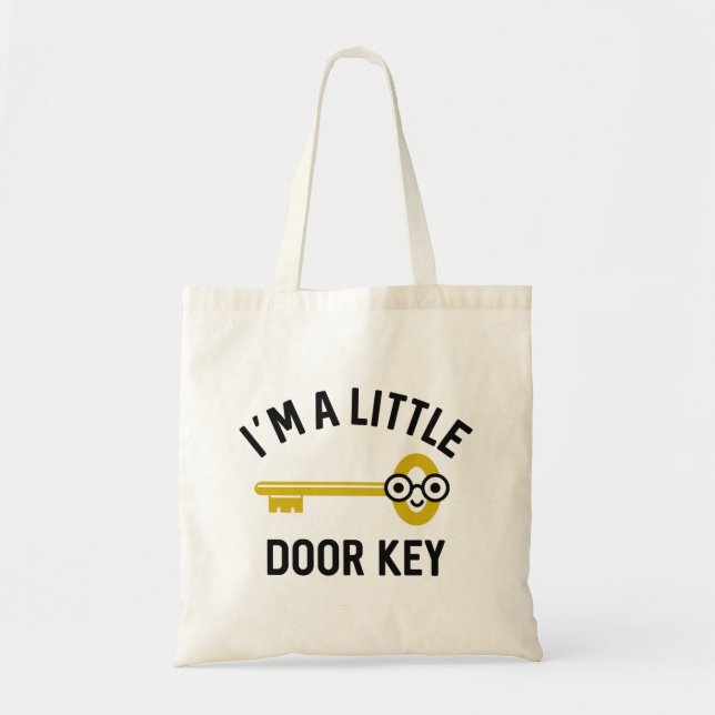 I’m A Little Door Key Tote Bag (Front)