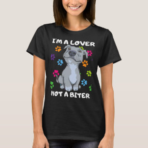 I M A Lover Not A Biter Pitbull Mom Dad Paws T-Shirt