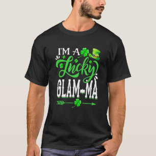 I M A Lucky Glam Ma Shamrock St Patricks Day Party T-Shirt