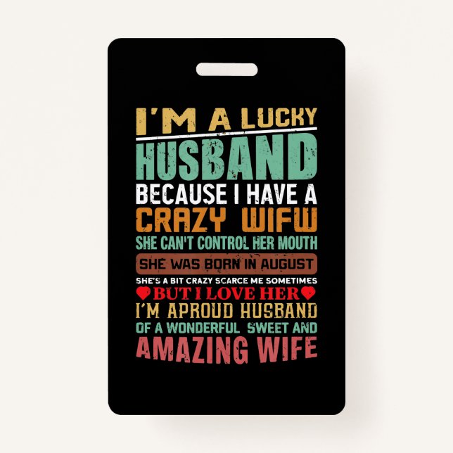 I’m A Lucky Husband Gift For Wife Lovers Badge (Front)