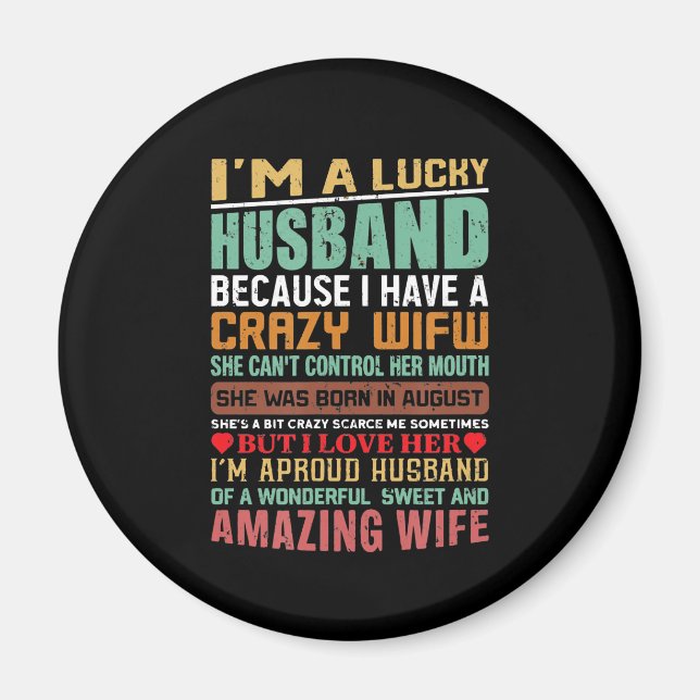 I’m A Lucky Husband Gift For Wife Lovers Magnet (Front)