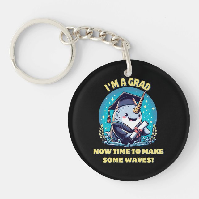 I m a narwhal graduate! Now time to make some wave Keychain (Front)