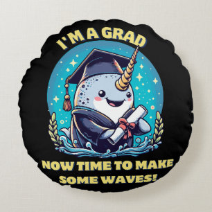 I m a narwhal graduate! Now time to make some wave Round Pillow
