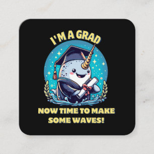 I m a narwhal graduate! Now time to make some wave Square Business Card
