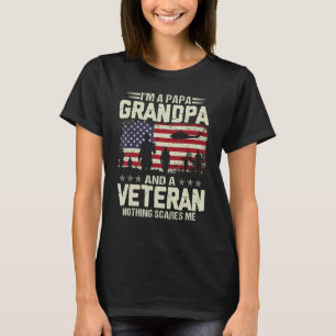 I m A Papa Grandpa And Veteran Father s Day Papa G T-Shirt