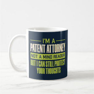 I’m A Patent Attorney Not A Mind Reader Humorous Coffee Mug