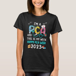 I m A PCA And This Is My Week Happy Nurse Week 202 T-Shirt