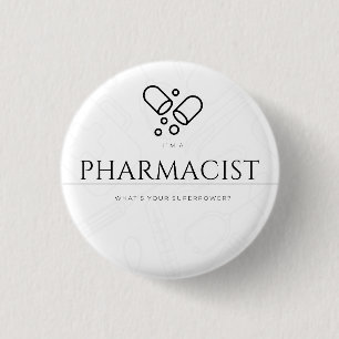 I’m a pharmacist. What’s your superpower? 1 Inch Round Button
