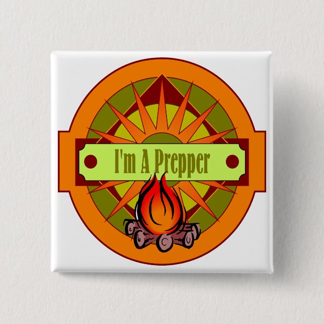 I`m A Prepper 2 Inch Square Button (Front)