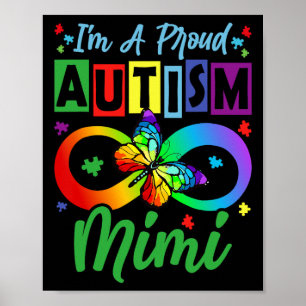 I M A Proud Autism Mimi Butterflies Autism Awarene Poster