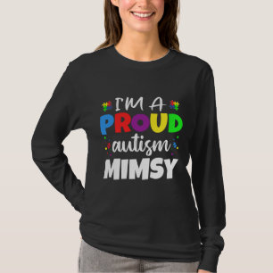 I M A Proud Mimsy Autism Awareness Heart T-Shirt