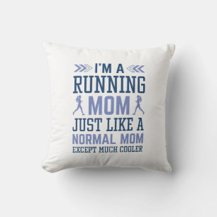 I’m A Running Mom Throw Pillow