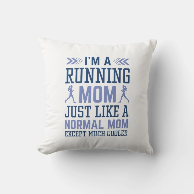 I’m A Running Mom Throw Pillow (Front)