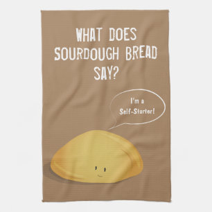 I’m a Self-Starter Sourdough Bread Brown White Kitchen Towel