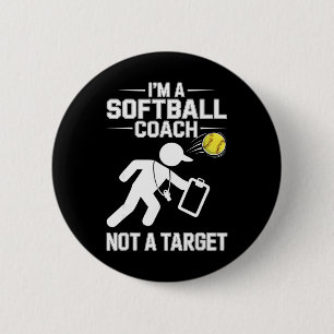 I’m A Softll Coach Not A Target Joke Dugout Softll 2 Inch Round Button