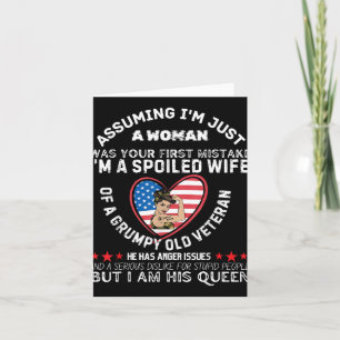 I’m A Spoiled Wife Of A Grumpy Old Veteran Husband Card