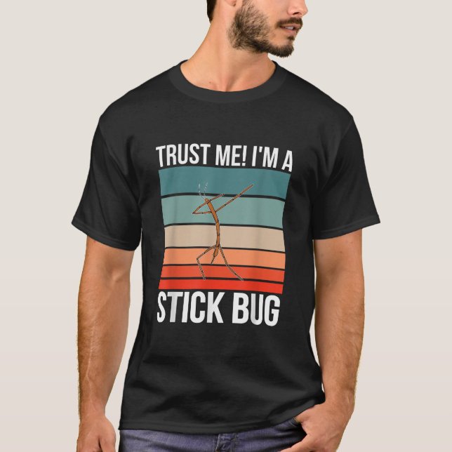 I m a Stick Bug Halloween Insect Entomologist Stic T-Shirt (Front)