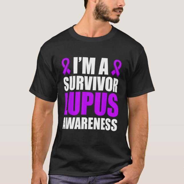 I m A Survivor Lupus Awareness Lupus Warrior T-Shirt (Front)