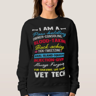 I m A Vet Tech Veterinary Technician Future Veteri Sweatshirt