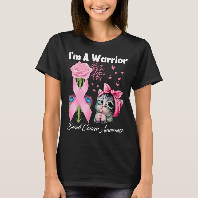I’m A Warrior Breast Cancer Awareness Butterfly Fl T-Shirt (Front)