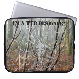 I’m a WEB designer! Laptop Sleeve