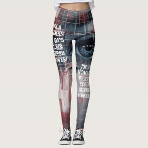 I’m a Woman, What’s Your Superpower? Leggings