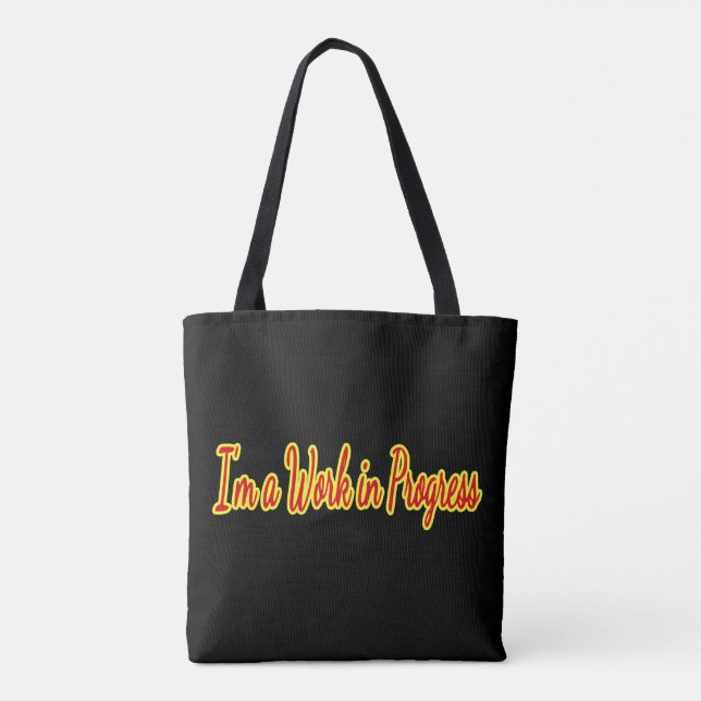 I’m a Work in Progress Tote Bag (Back)