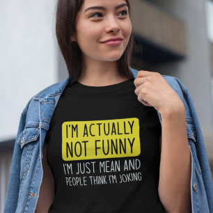 I’m Actually Not Funny T-Shirt