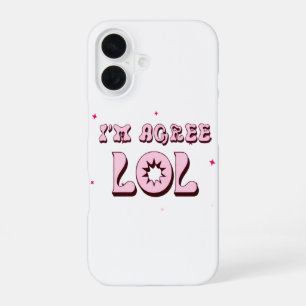 I’M AGREE LOL Funny Meme Retro  iPhone 16 Case