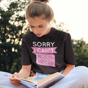 I’m All Booked Up T-Shirt