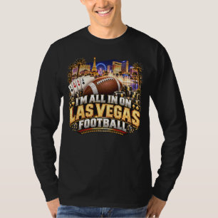 I’m All In on Las Vegas Football Fan T-Shirt