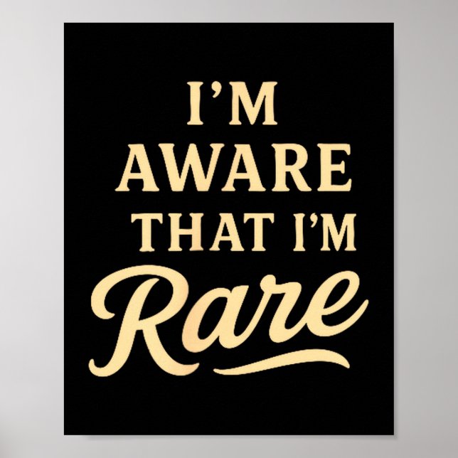 I’m Aware Motivational Confidence Positive Saying  Poster (Front)