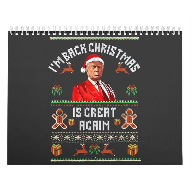 I’m Back, Christmas Is Great Again Trump Election  Calendar (Cover)