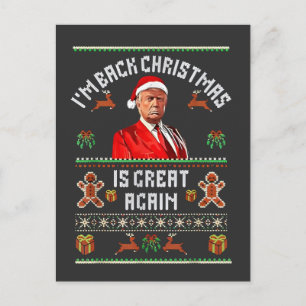 I’m Back, Christmas Is Great Again Trump Election Postcard