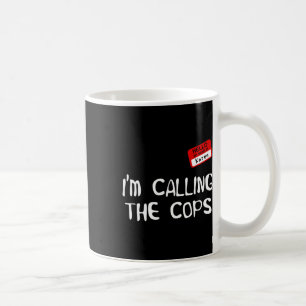 I’m Calling The Cops Funny Karen Halloween Costume Coffee Mug