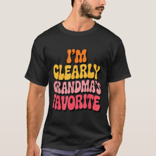 I’m Clearly Grandma’s Favorite Funny Granddaughter T-Shirt
